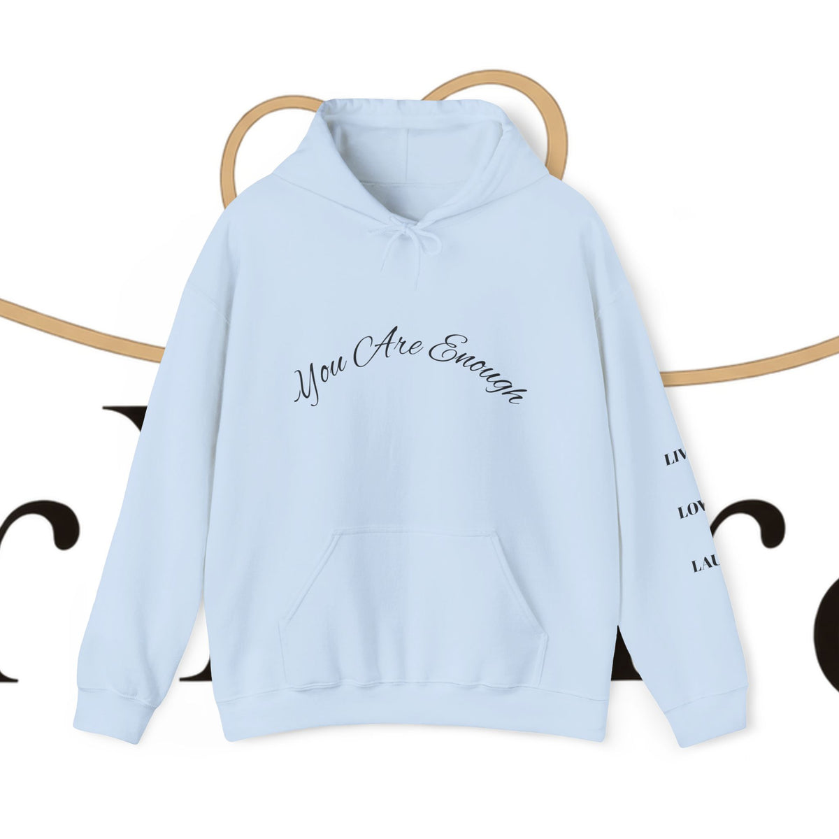 You Are Enough Hoodie with Inspirational Message for Everyday Casual Wear