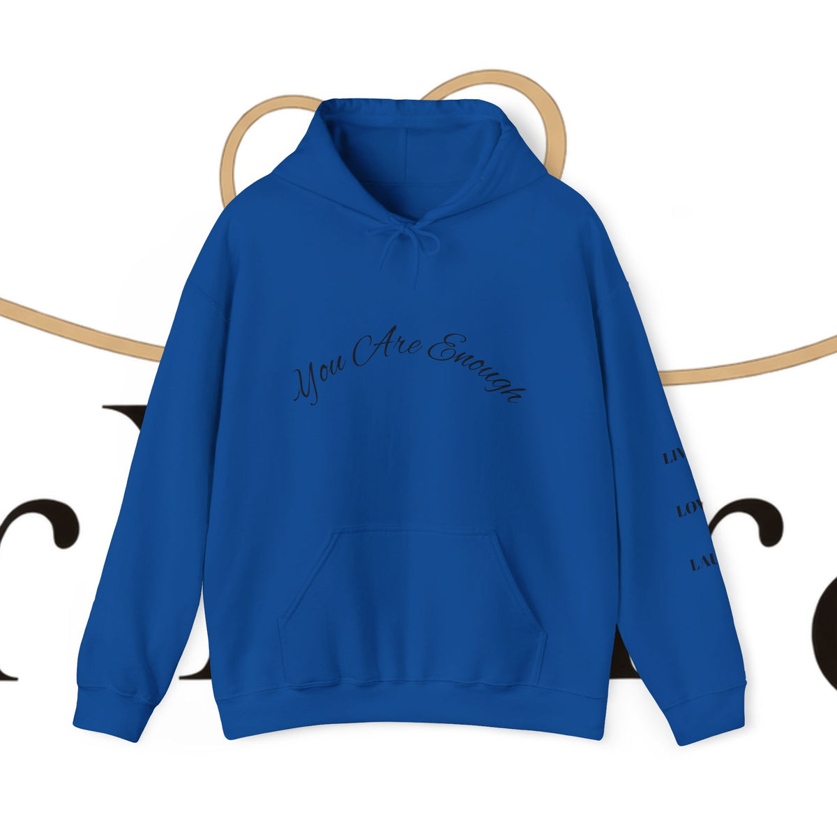 You Are Enough Hoodie with Inspirational Message for Everyday Casual Wear