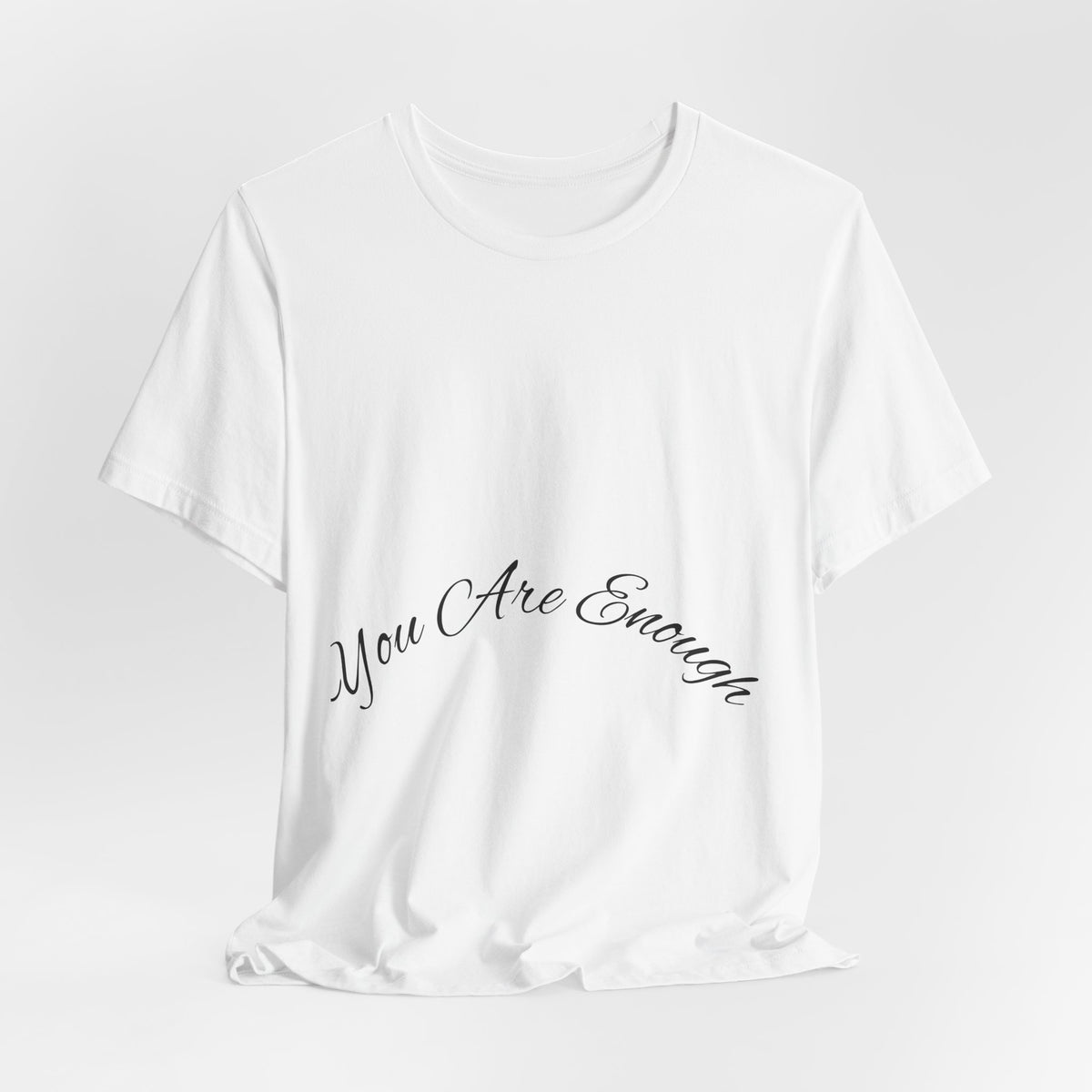 You Are Enough Tee with Inspirational Script Design and Comfortable Fit