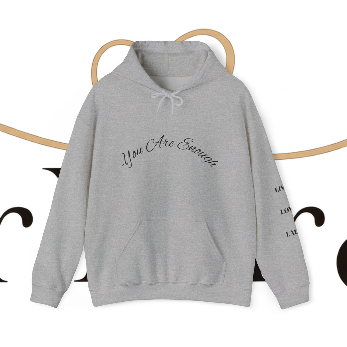 You Are Enough Hoodie with Inspirational Message for Everyday Casual Wear