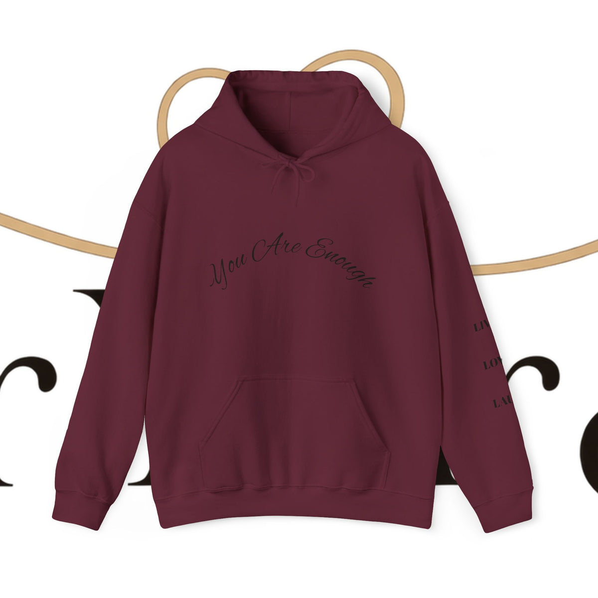 You Are Enough Hoodie with Inspirational Message for Everyday Casual Wear
