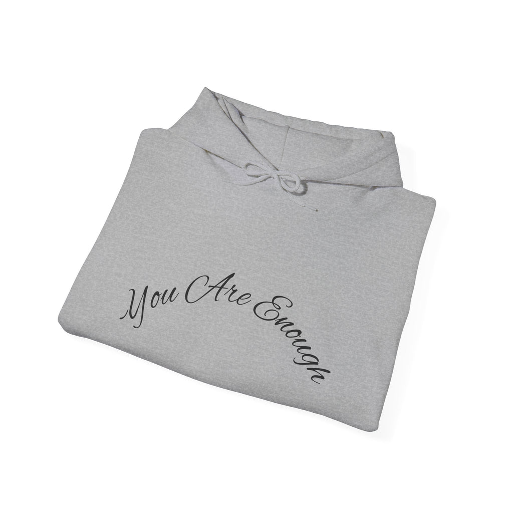 You Are Enough Hoodie with Minimal Script Design and Comfortable Style