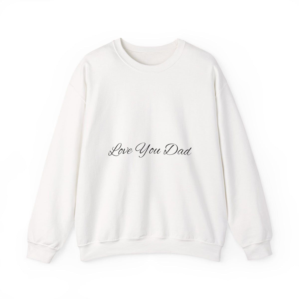 Love You Dad Crewneck Sweatshirt with Minimal Script Father's Day Design