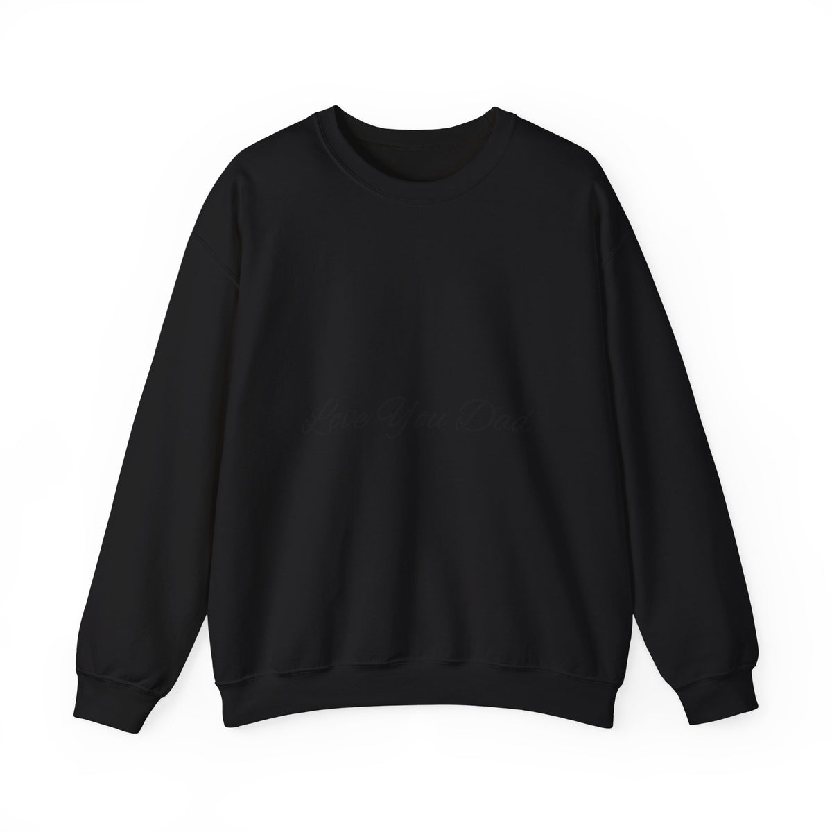 Love You Dad Crewneck Sweatshirt with Minimal Script Father's Day Design