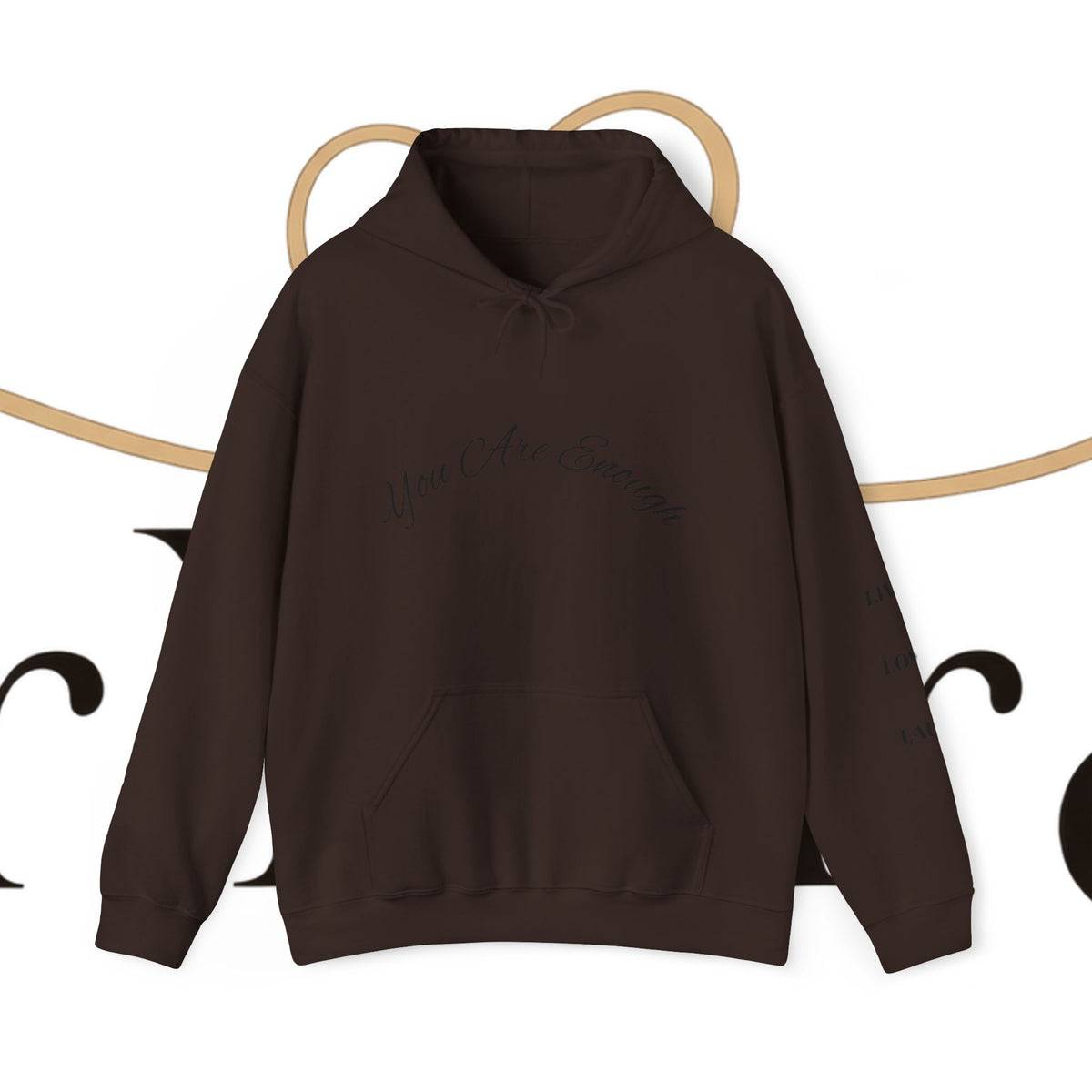 You Are Enough Hoodie with Inspirational Message for Everyday Casual Wear