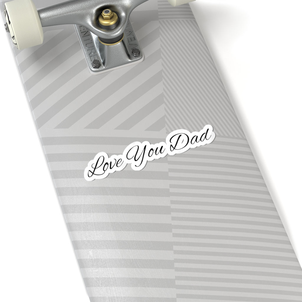 Love You Dad Kiss-Cut Sticker with Elegant Script Father's Day Design