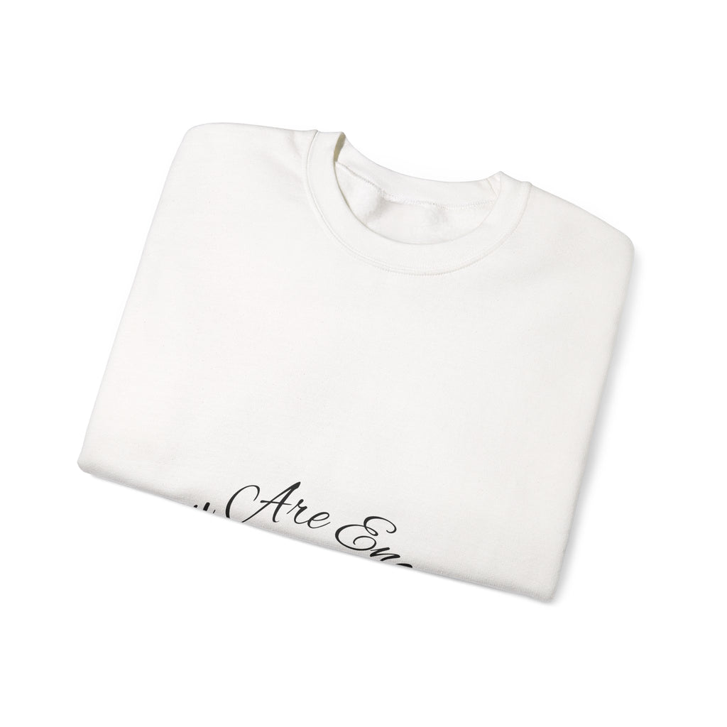 You Are Enough Crewneck Sweatshirt with Inspirational Message and Comfort Design