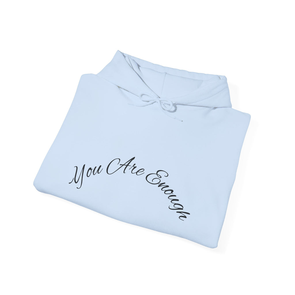 You Are Enough Hoodie with Inspirational Message for Everyday Casual Wear