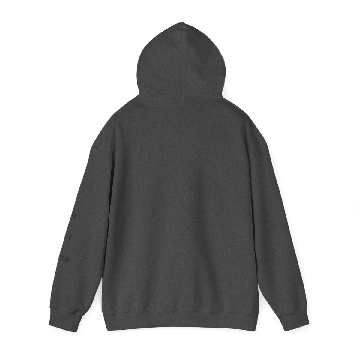 You Are Enough Hoodie with Inspirational Message for Everyday Casual Wear