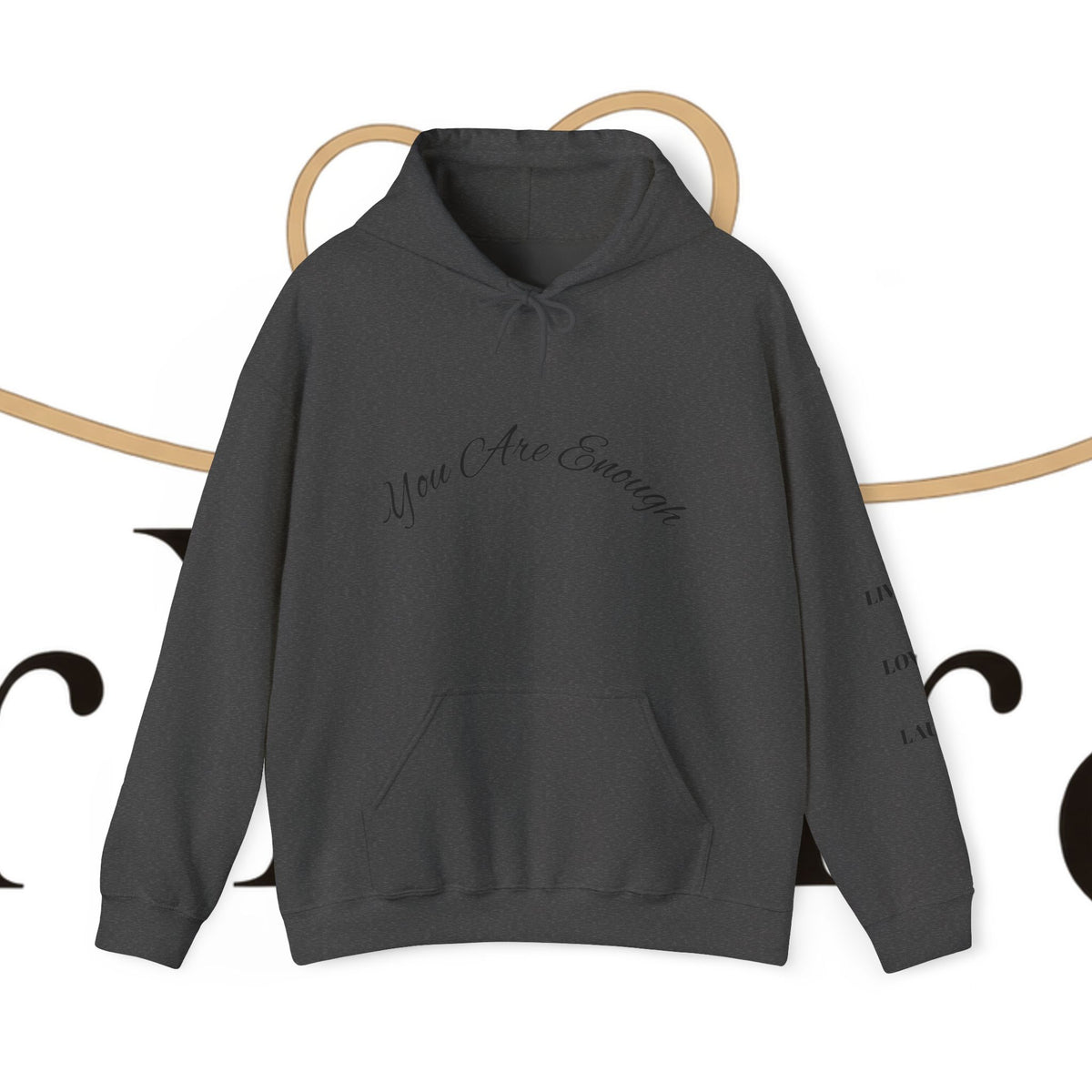 You Are Enough Hoodie with Inspirational Message for Everyday Casual Wear
